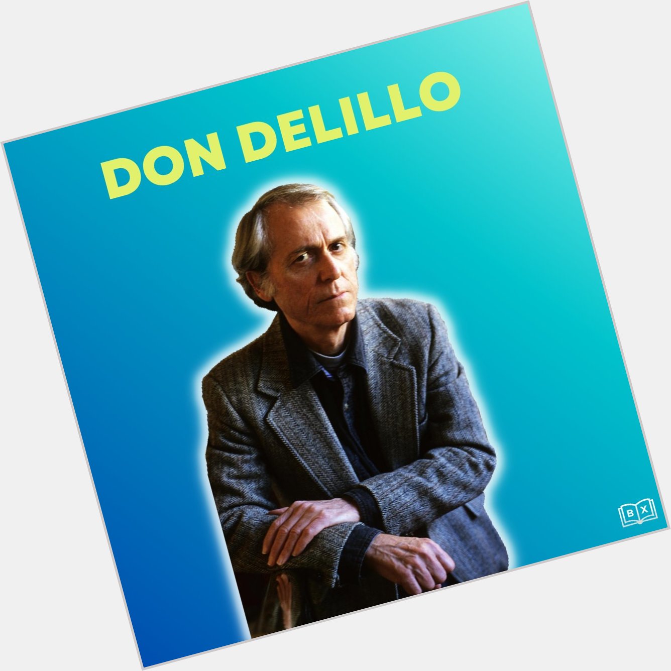 Happy birthday, Don DeLillo! 