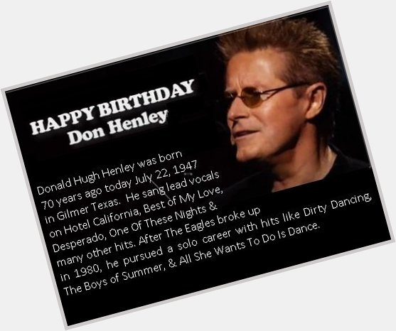 Happy 70th birthday, Don Henley!  c\",) 