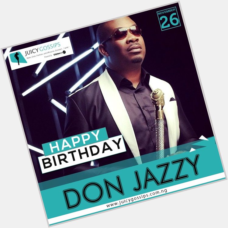 Birthday Shout Out: Happy Birthday To Don Jazzy, A Super-Multi Talent
 
