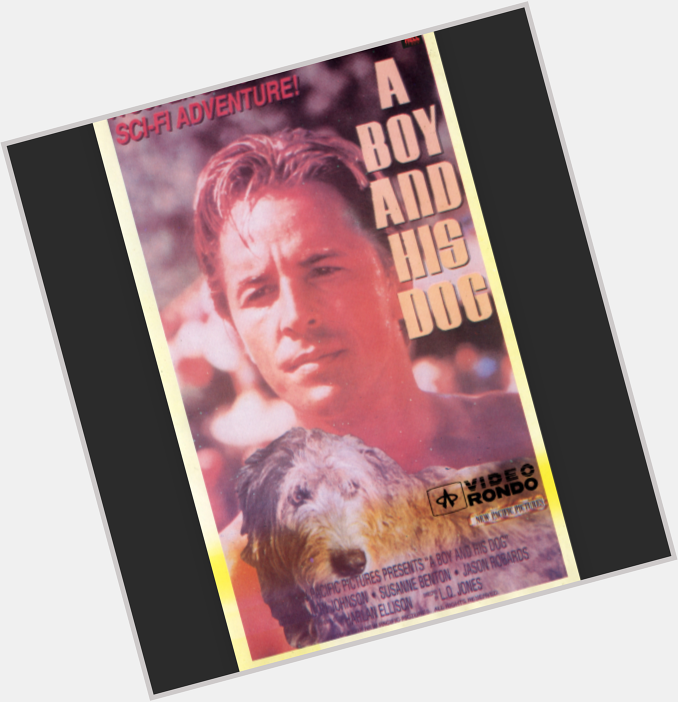 Happy Birthday Don Johnson!  To me, you will always be, A Boy and His Dog 