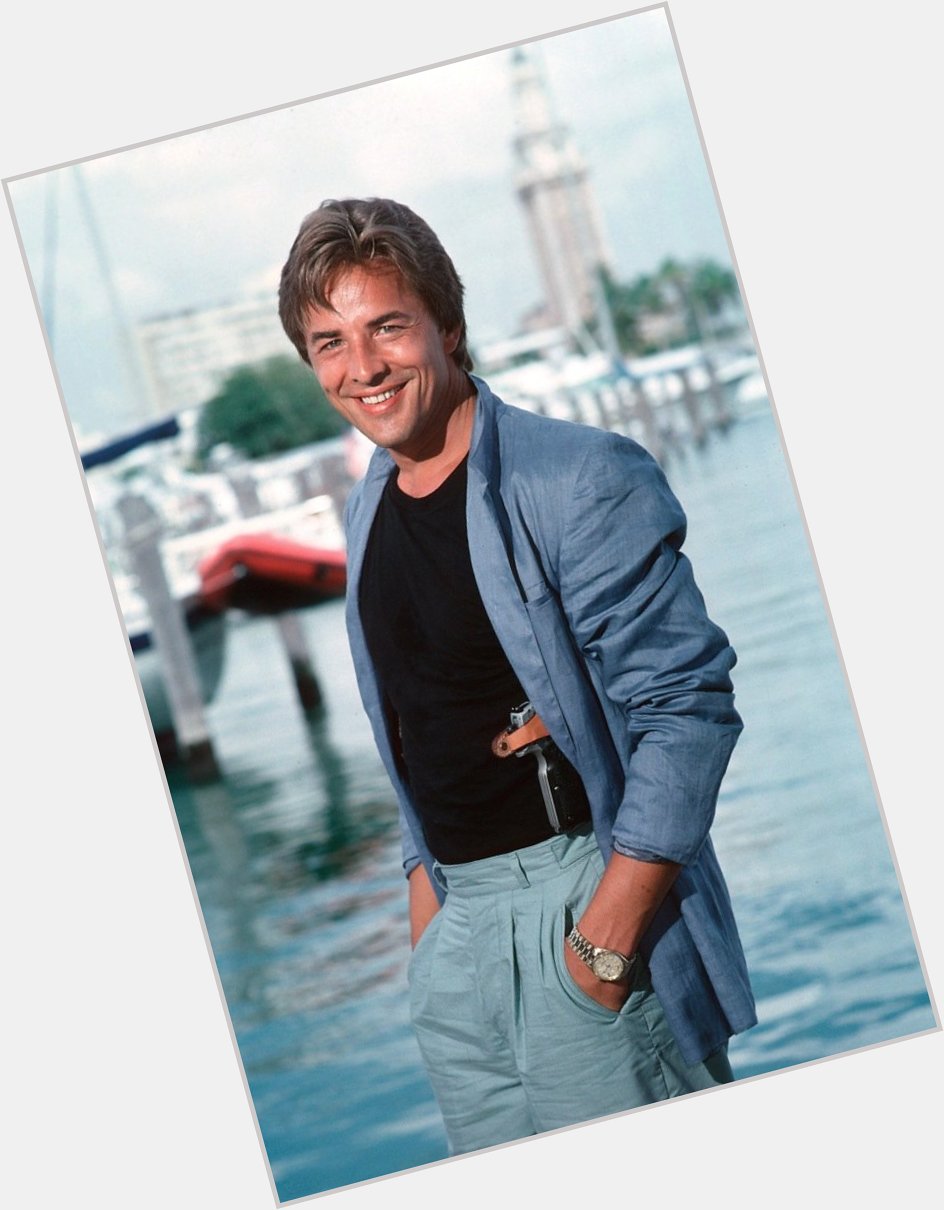  Happy birthday, Don Johnson - the coolest guy of the 80\s 