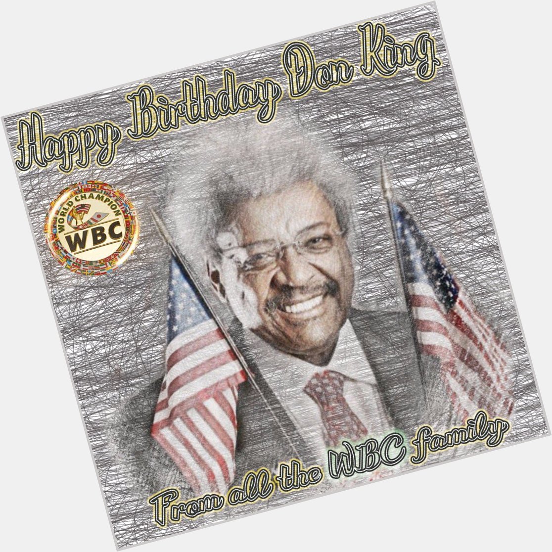 Happy birthday to one of the greatest personalities in the history of and Don King 