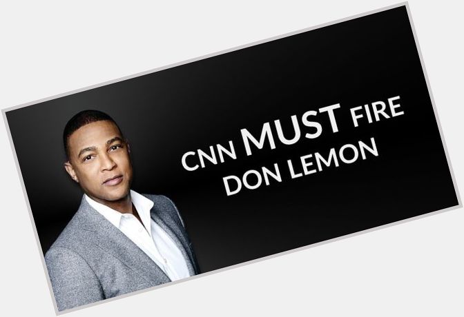 March 1:Happy 54th birthday to journalist,Don Lemon(\"CNN Tonight\") 