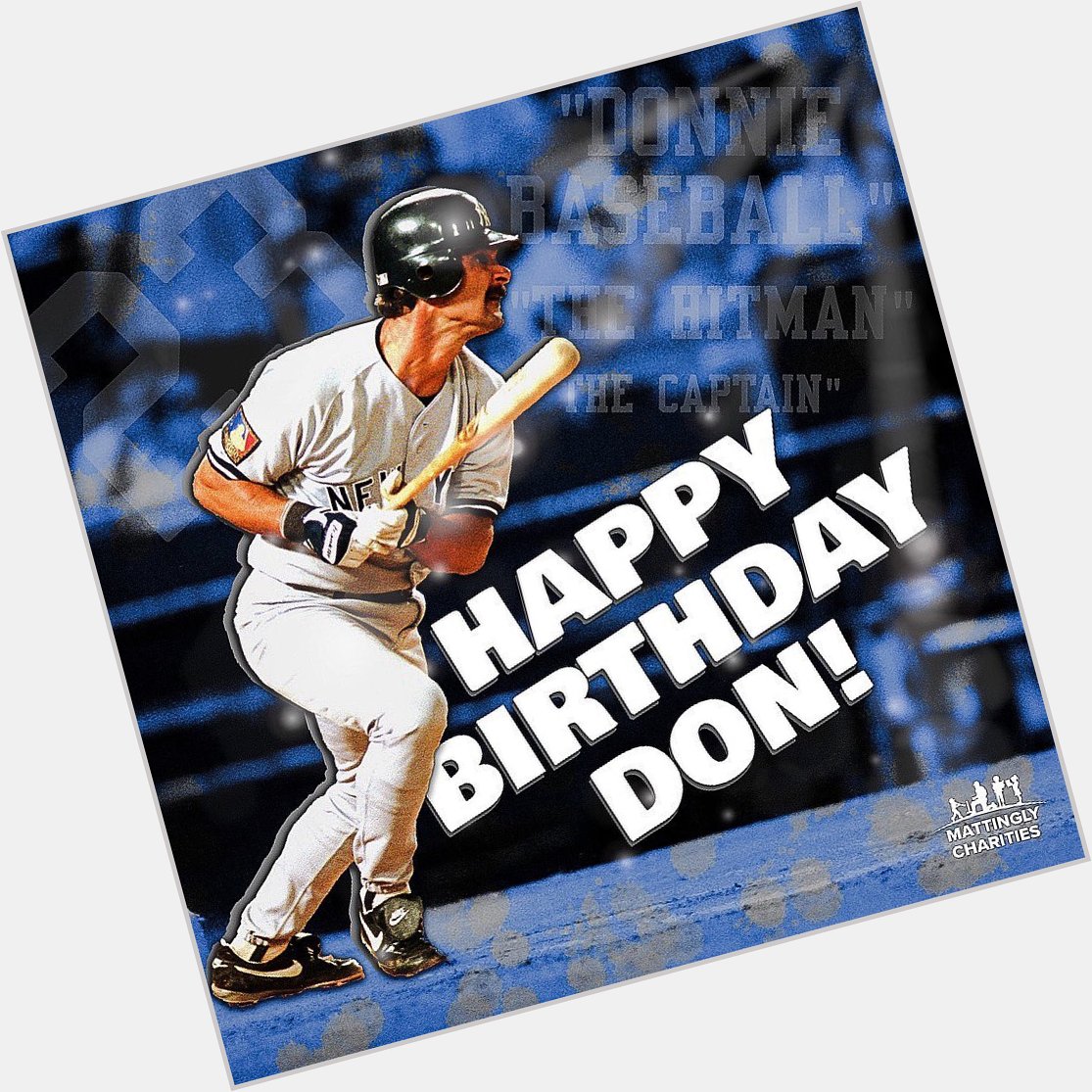 Happy Birthday to my favorite Yankee of all time Don Mattingly aka Donnie Baseball        