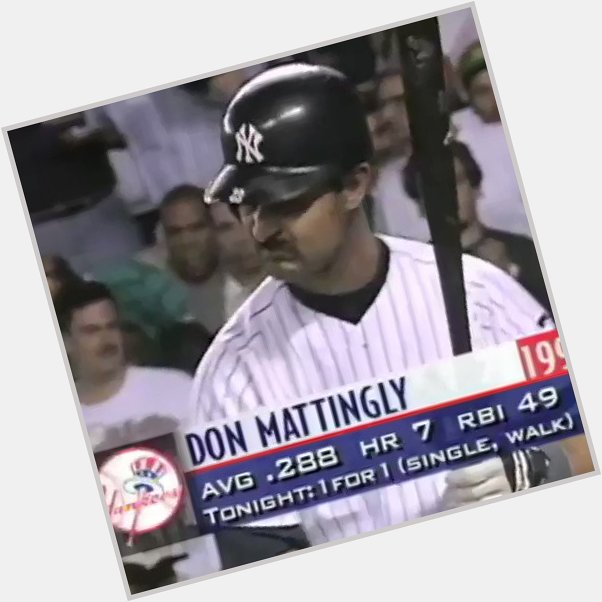Happy 60th birthday to Don Mattingly aka Donnie Baseball.    