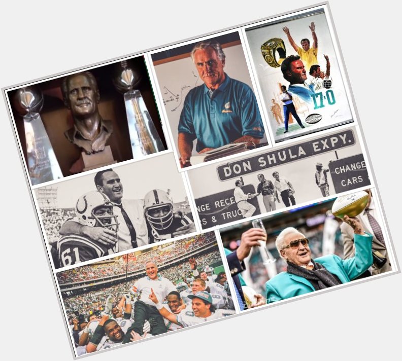 Happy 90th Birthday to the one and forever only \"Don of Miami\": DON SHULA ... 