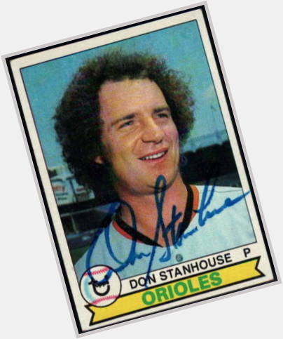 Happy Birthday Don Stanhouse! Look at that big J-Fro! 