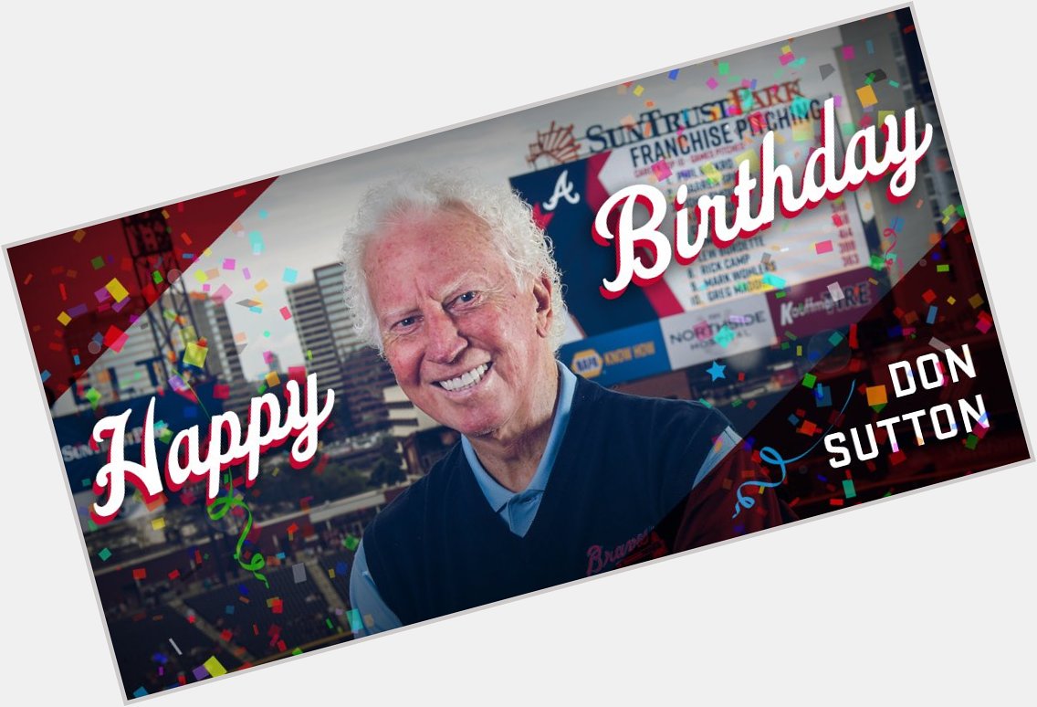 Happy Birthday to Hall of Famer Don Sutton! 