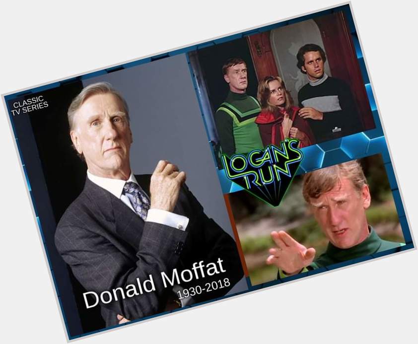 Happy Birthday to the late great actor Donald Moffat. 