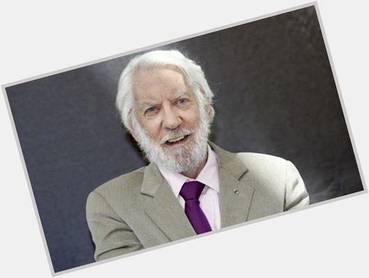 Happy Birthday to Donald Sutherland! Known for   