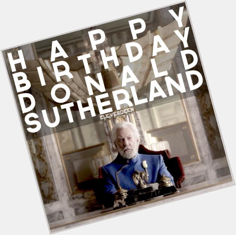 Happy 80th Birthday to the incredibly talented Donald Sutherland, our President Snow! 