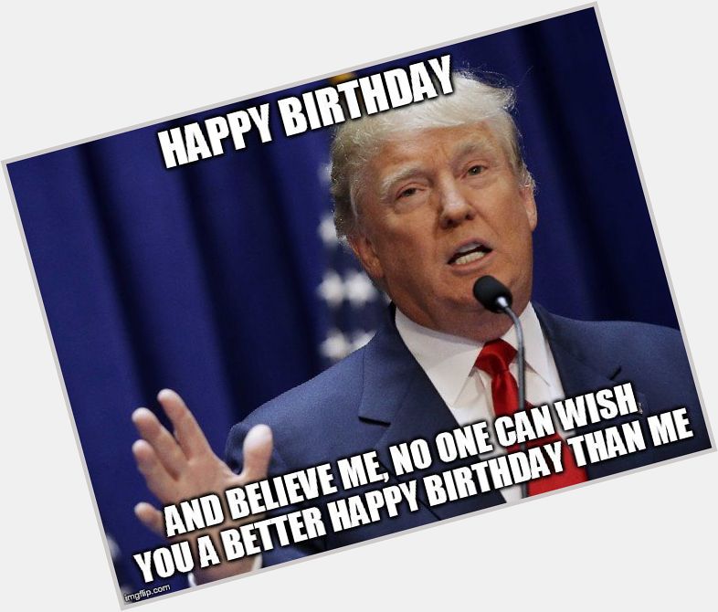 Happy Birthday Mr. President! What is Donald Trump planning for his birthday? -  