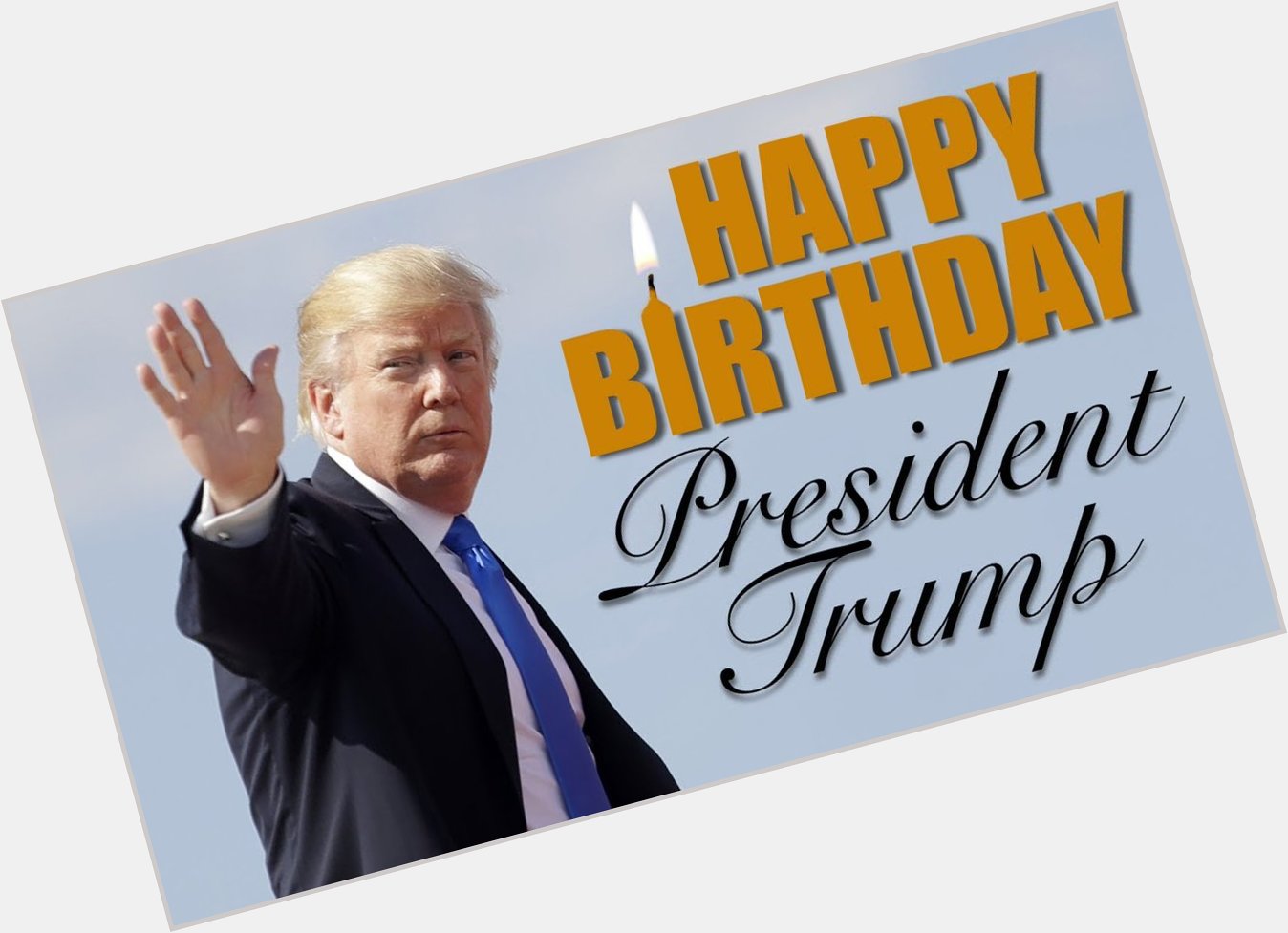 Happy Birthday Donald Trump! 