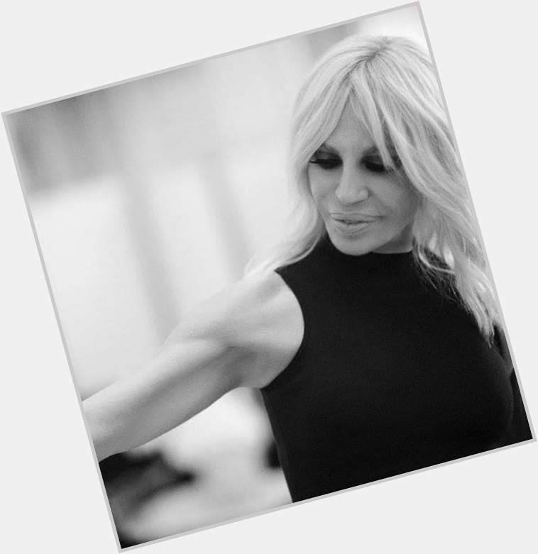 Happy Birthday, Donatella Versace (born 2 May 1955~). \"Fashion is a weapon that you can use when you need it.\" 