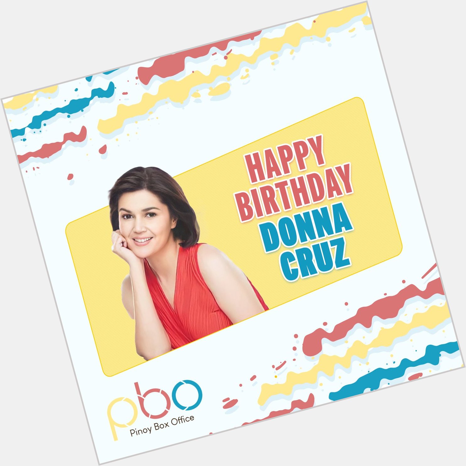 Happy birthday, Donna Cruz! May you live your days happily and with no worries! 