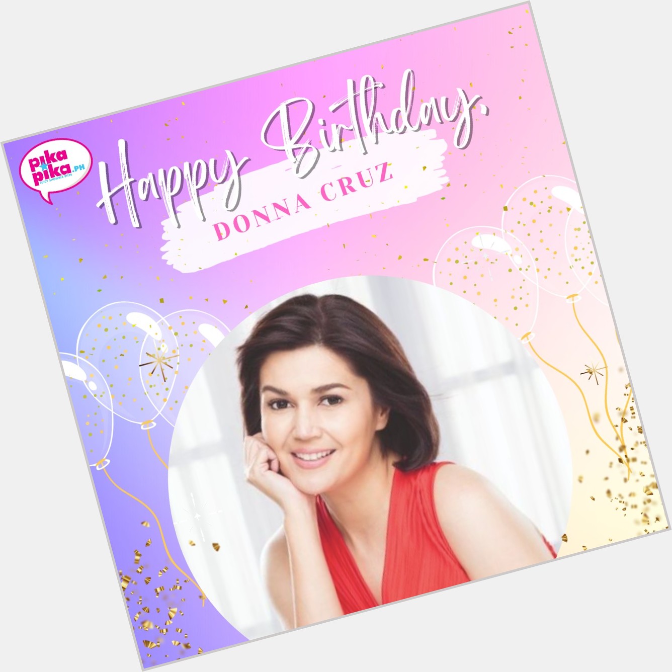 Happy birthday, Donna Cruz! May your special day be filled with love and cheers.   