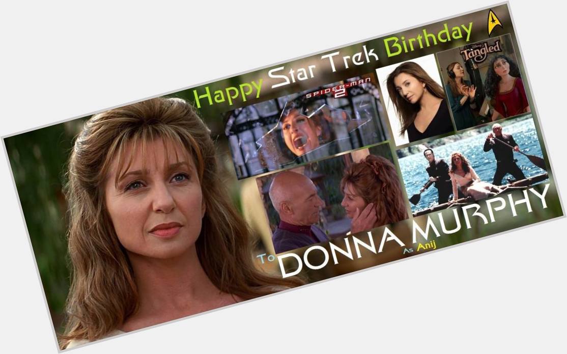 3-07 Happy birthday to Donna Murphy.  