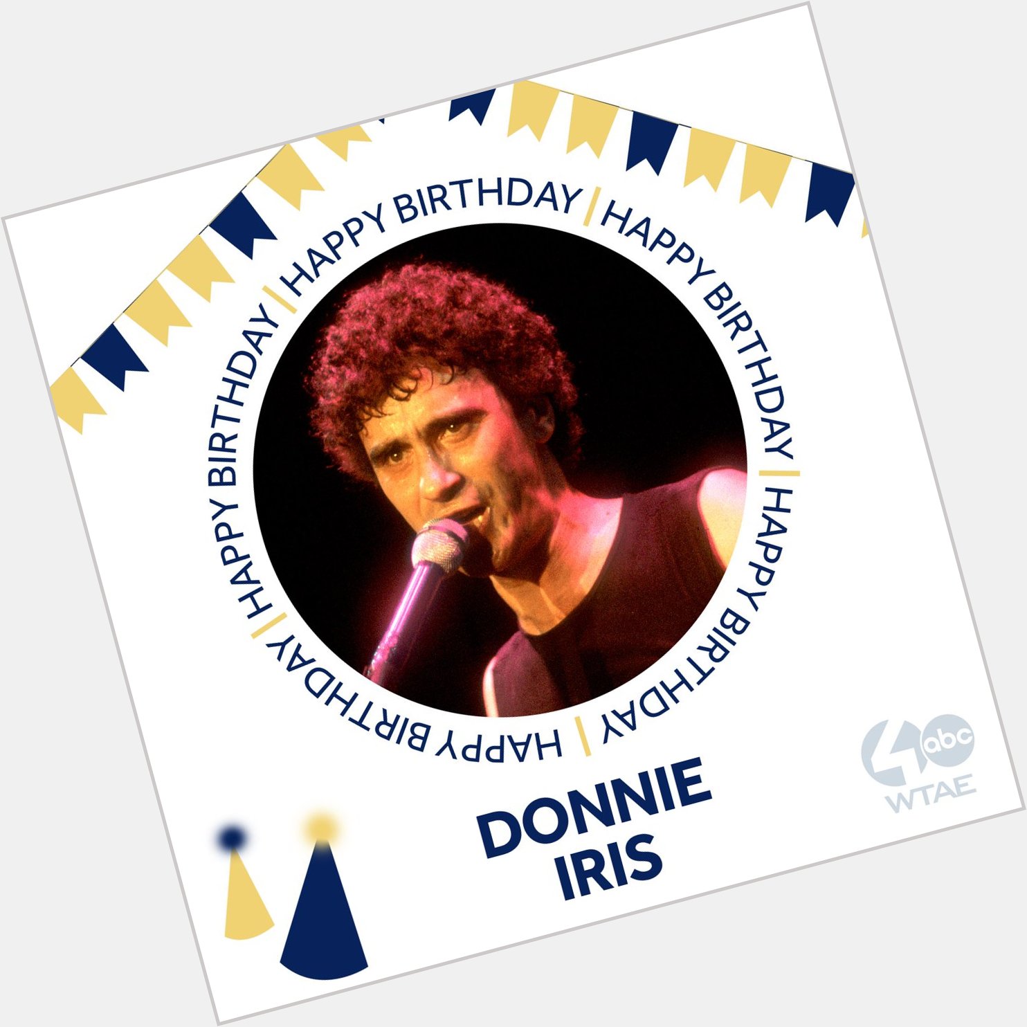 HAPPY BIRTHDAY   Pittsburgh rocker Donnie Iris is turning 80! 