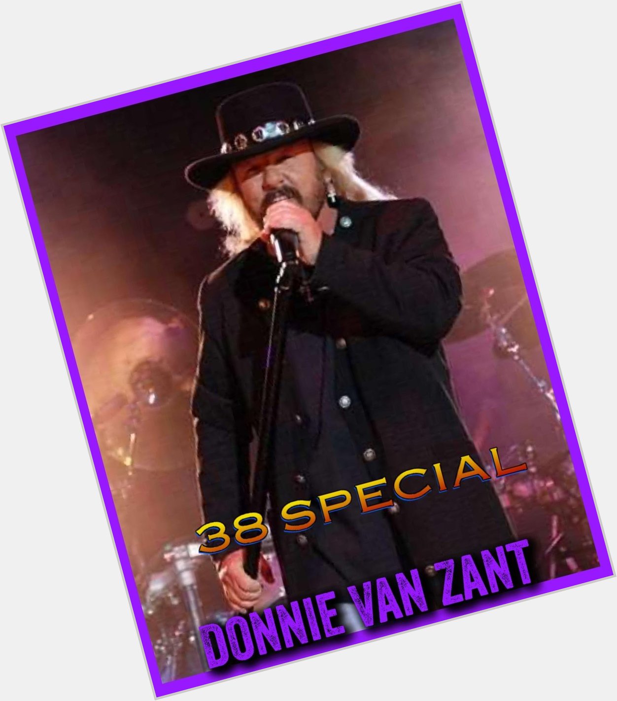 Happy Birthday Donnie Van Zant
Lead singer/guitarist .38 Special
June 11, 1952 Jacksonville, Florida 