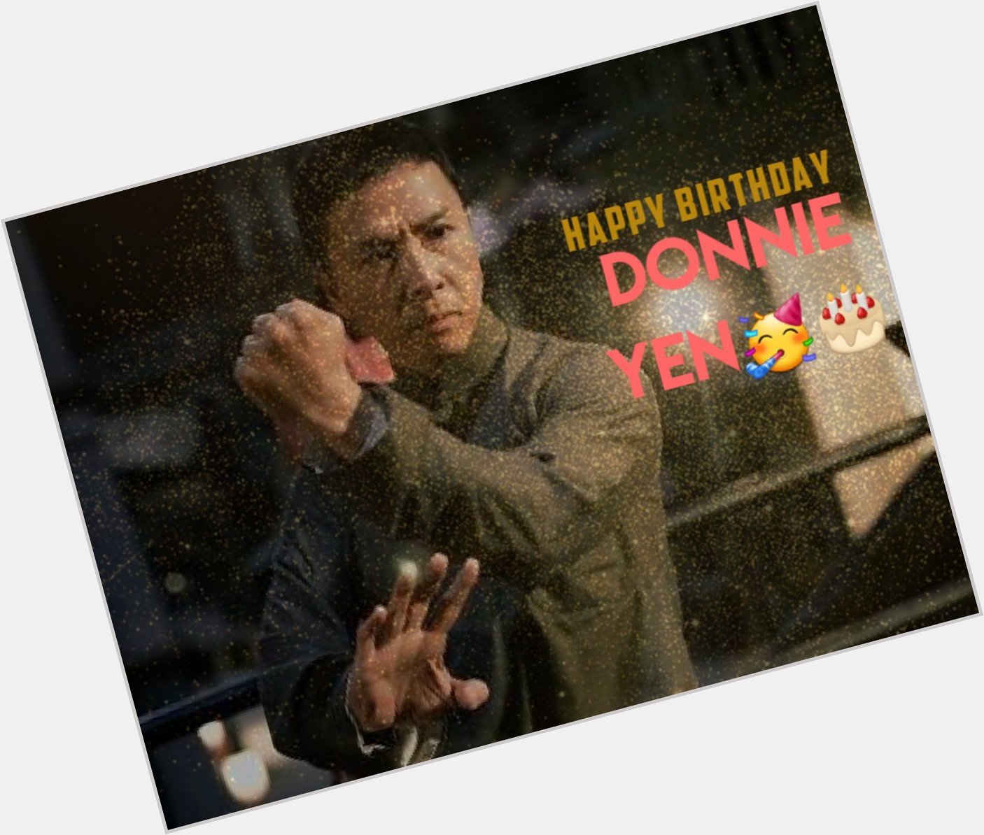 Happy Birthday Donnie Yen. May  God bless you. 