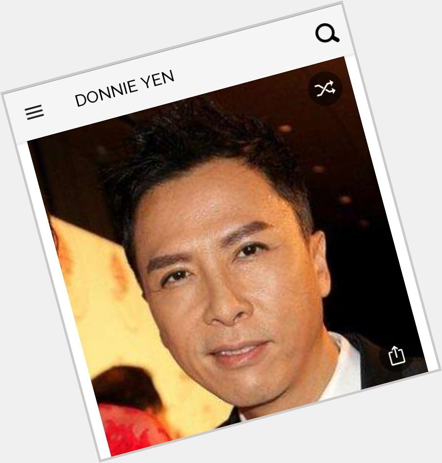 Happy birthday to this great actor.  Happy birthday to Donnie Yen 