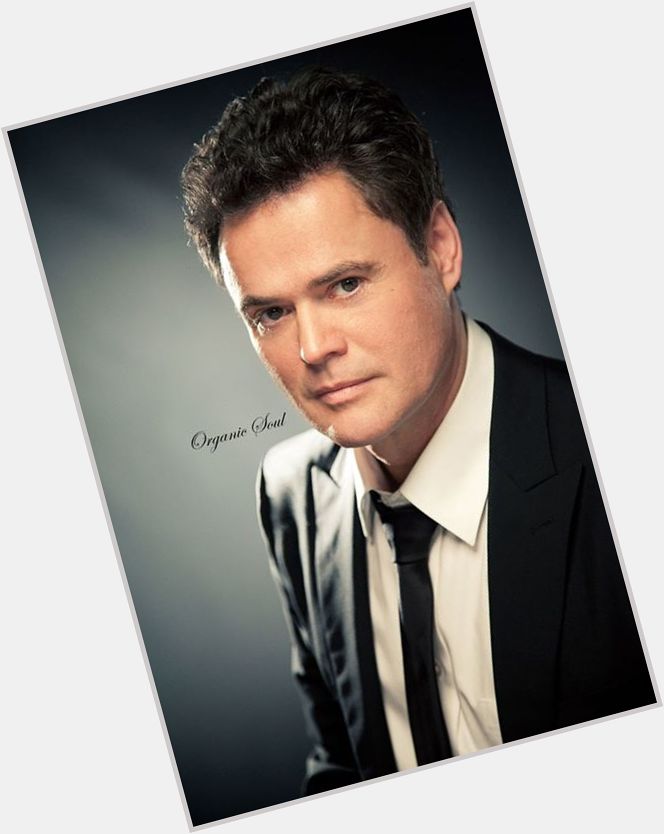 Happy Birthday from Organic Soul Singer Donny Osmond is 57 
 