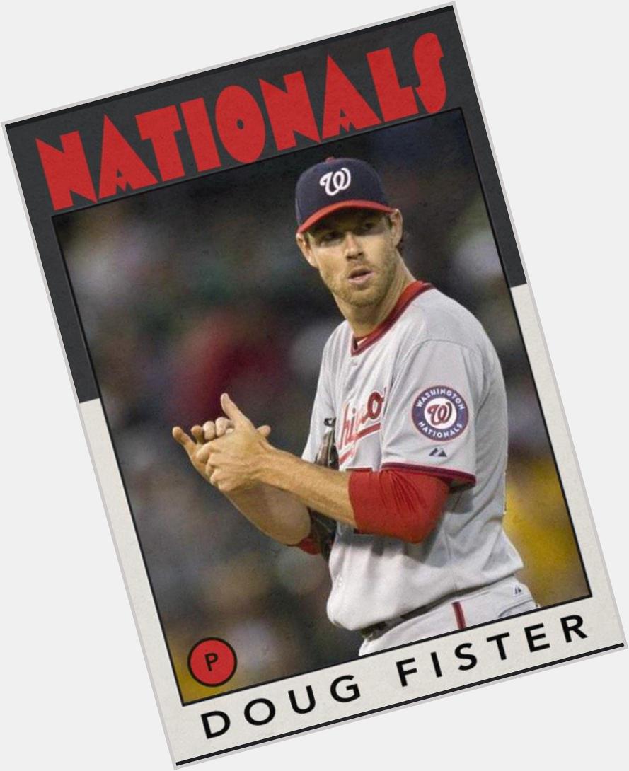 Happy 31st birthday to Doug Fister. Nationals are going to have a great rotation. 