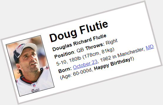 Doug Flutie |   
Happy birthday! 
