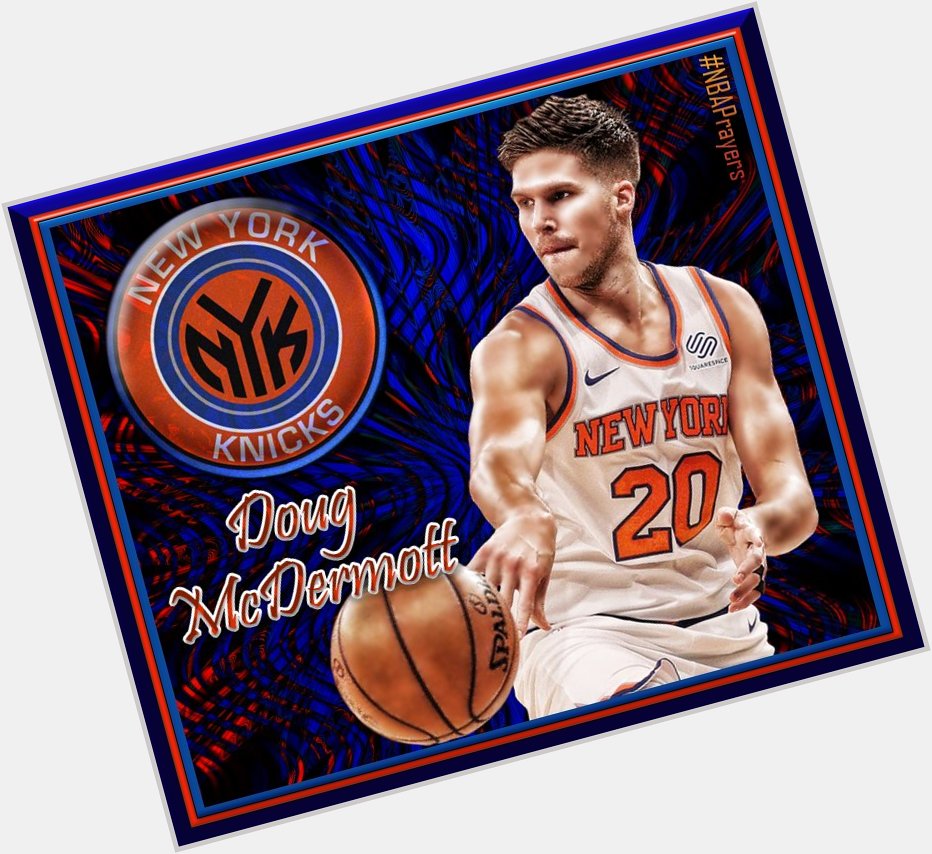 Pray for Doug McDermott ( blessings on your birthday and happy new year  