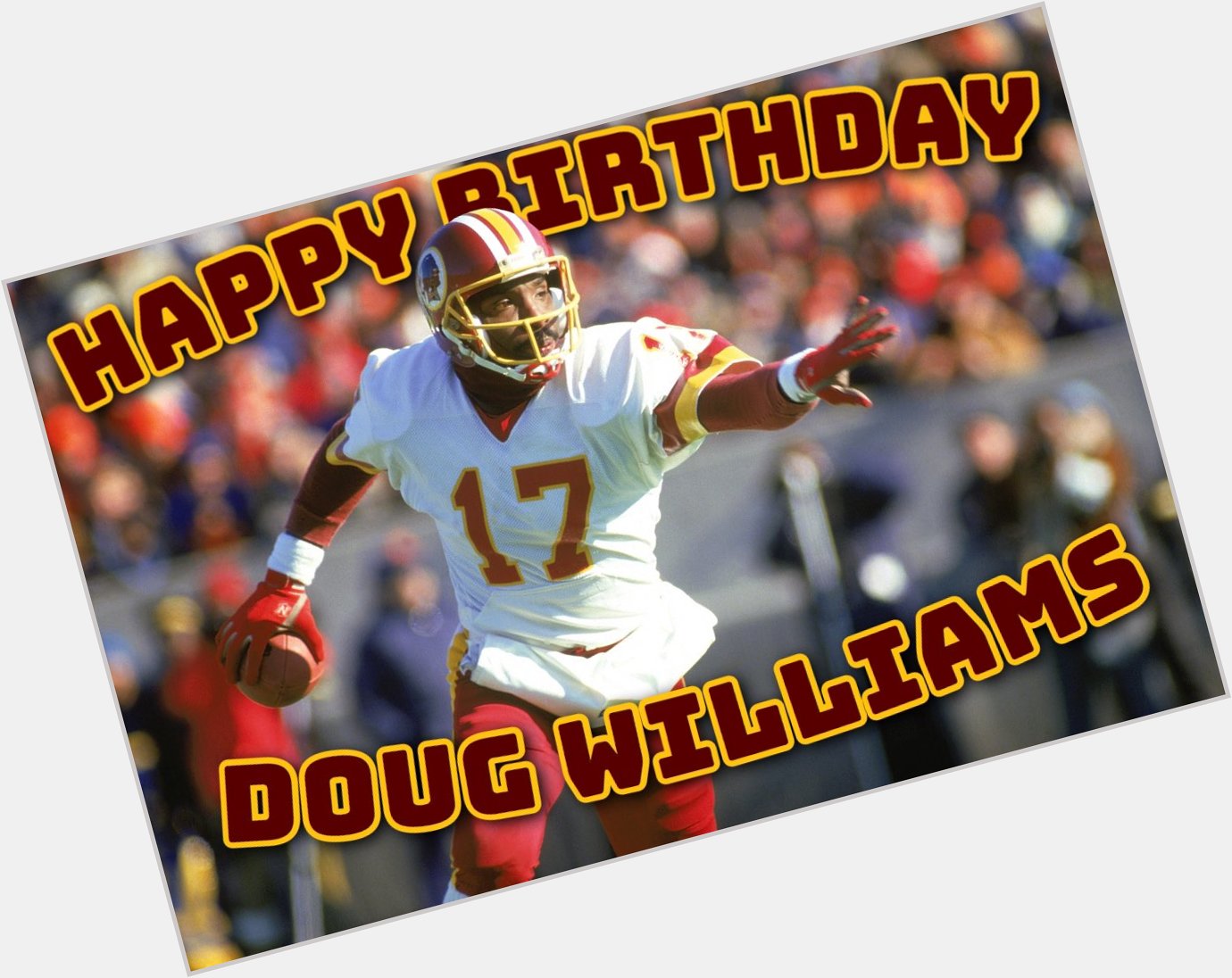 Happy 62nd birthday to Super Bowl XXII MVP & Sr. Vice President of player personnel Doug Williams  