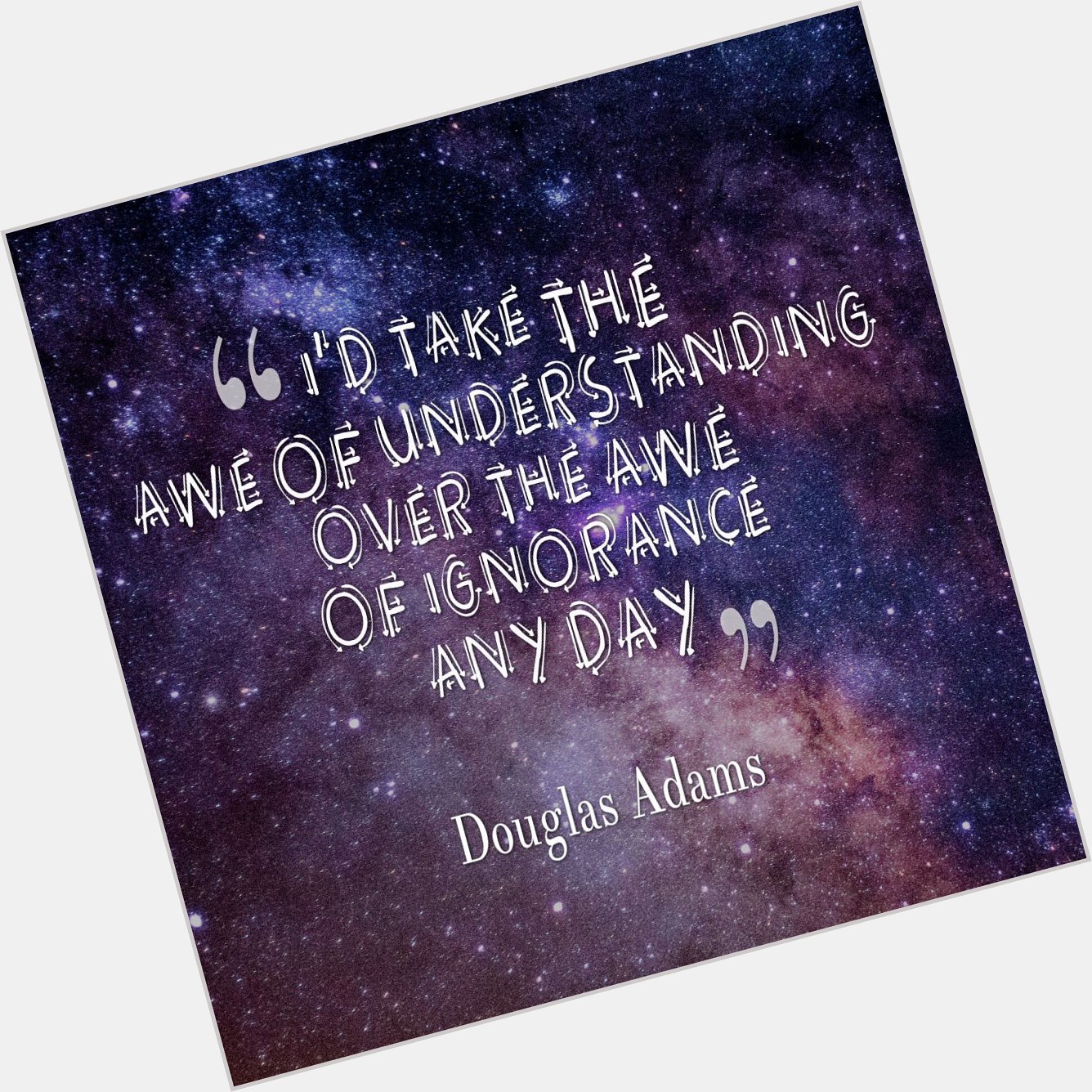 Happy birthday to Douglas Adams, born on this day in 1952.  