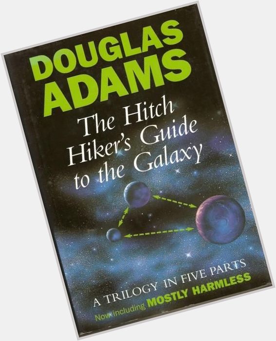 Happy 68th birthday to Douglas Adams...     
