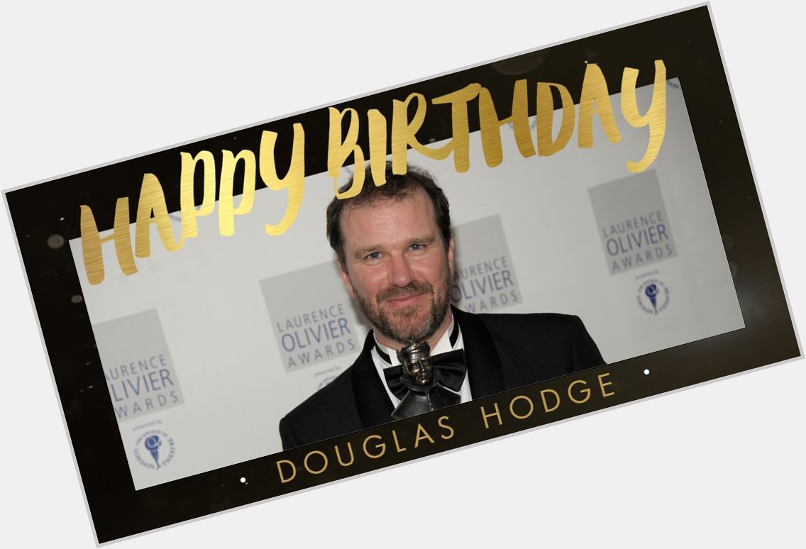 HAPPY BIRTHDAY, Douglas Hodge!
(Photo: Charlie Hopkinson) 