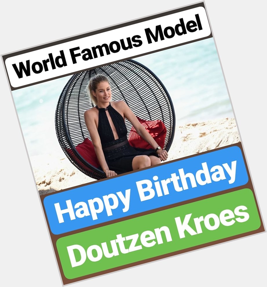 Happy Birthday
Doutzen Kroes    