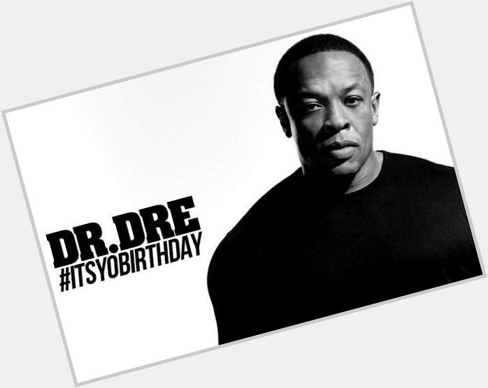 Did you Forget About Dre\s birthday? (You get it?) Happy Birthday Dr. Dre from 