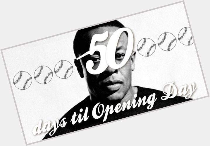 50 days til It also happens to be Dr. Dre\s 50th birthday. Happy bday Welcome to 