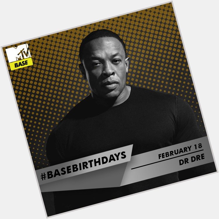  | We all needed a Doctor and we got one ! Happy birthday to Andre Romelle Young aka  Dr. Dre   