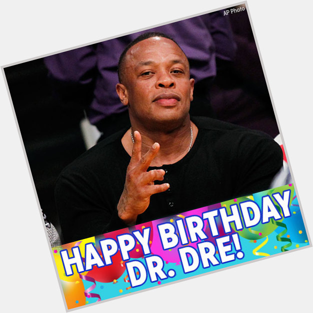 Happy Birthday to rapper and entrepreneur Dr. Dre! 