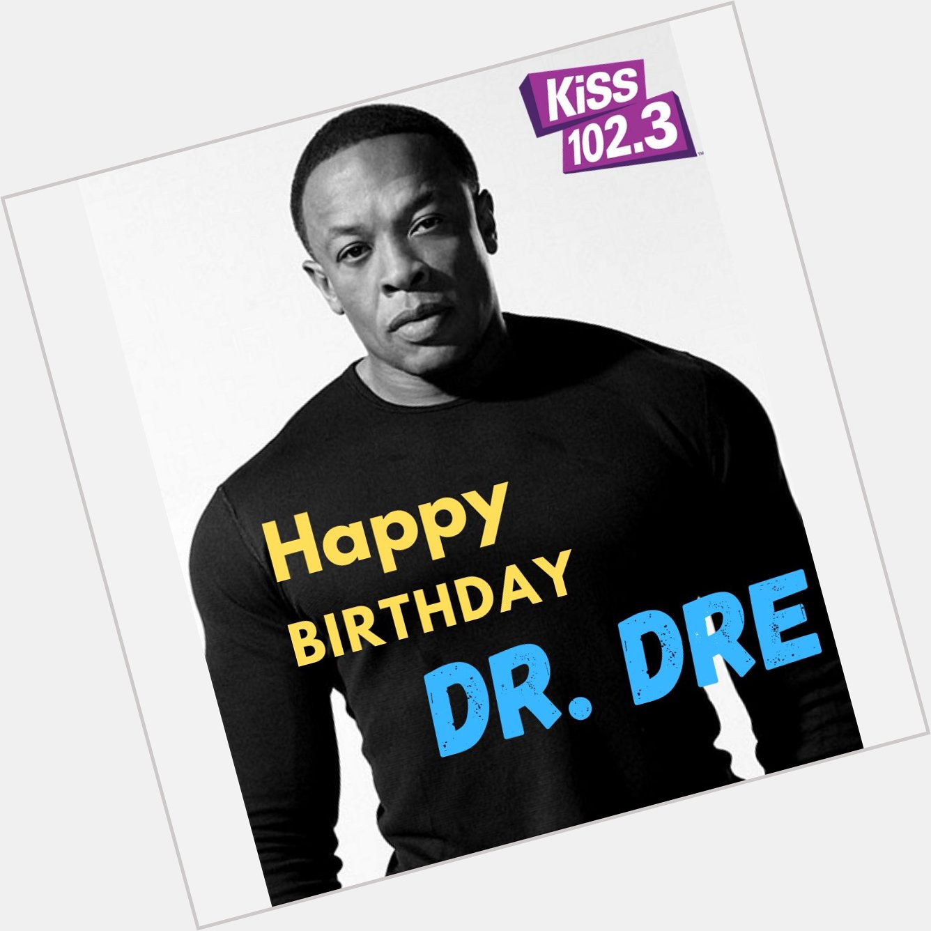 Happy Birthday to one of my favs! Dr. Dre turns 56 today! - Sarah Nick 