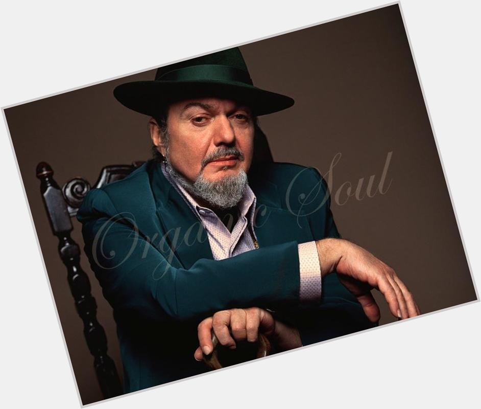 Happy Birthday from Organic Soul Singer-songwriter, pianist and guitarist Dr. John is 74 
 