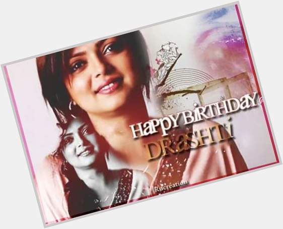    Happy Birthday Drashti Dhami 