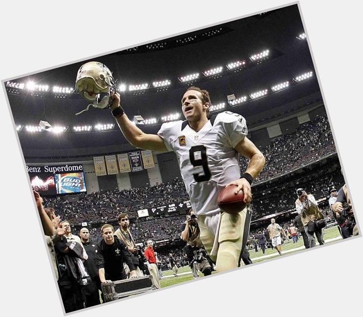 \" Happy birthday to our fearless leader, Drew Brees! Happy Birthday Drew 