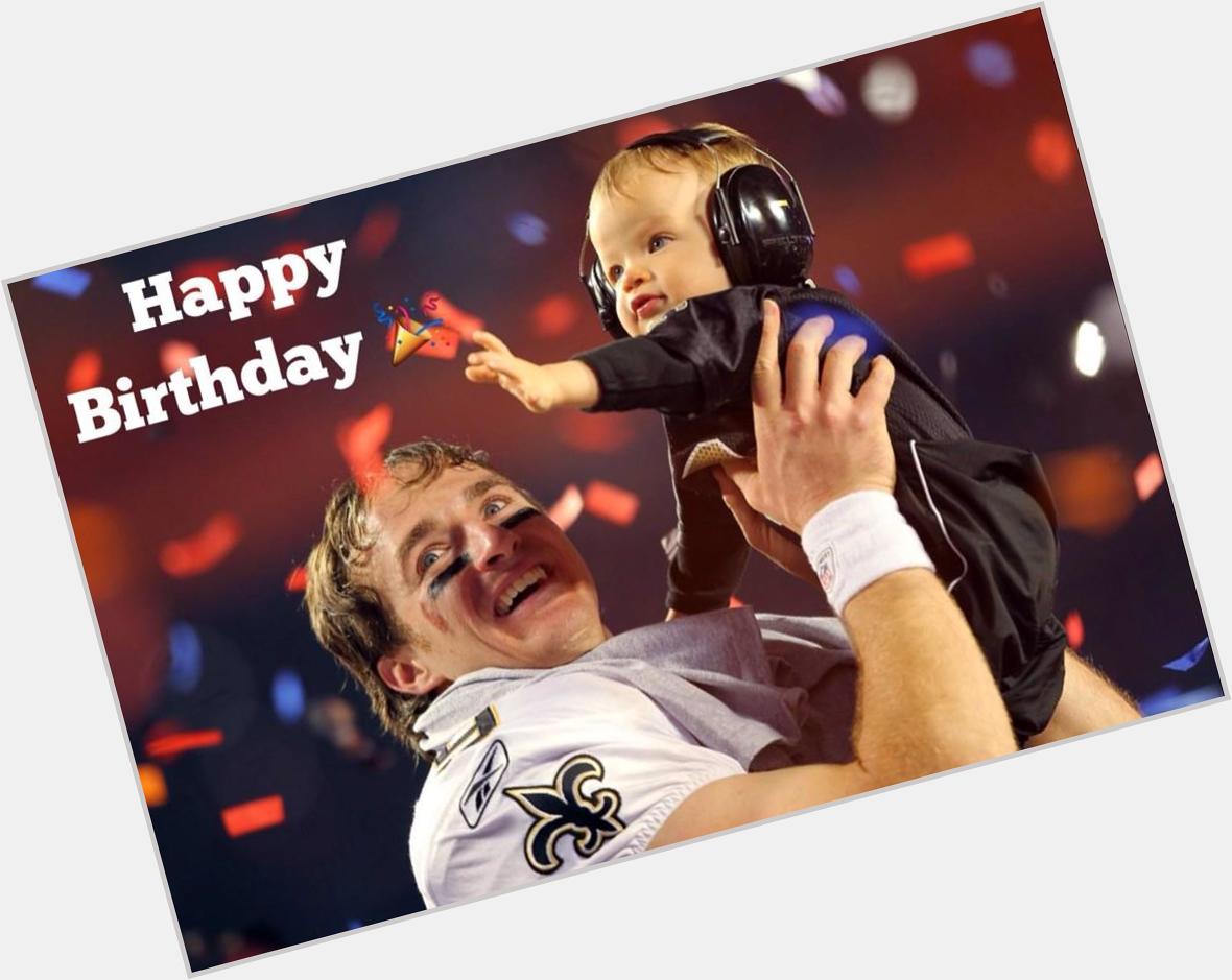 Happy Birthday!!!....Shout Out 2 My QB Drew Brees & His Son Braylen!!!...    