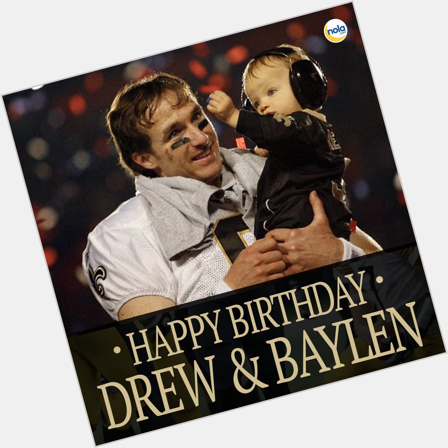 Did you know Drew Brees shares a birthday with his son, Baylen? Happy birthday, Drew and Baylen! 