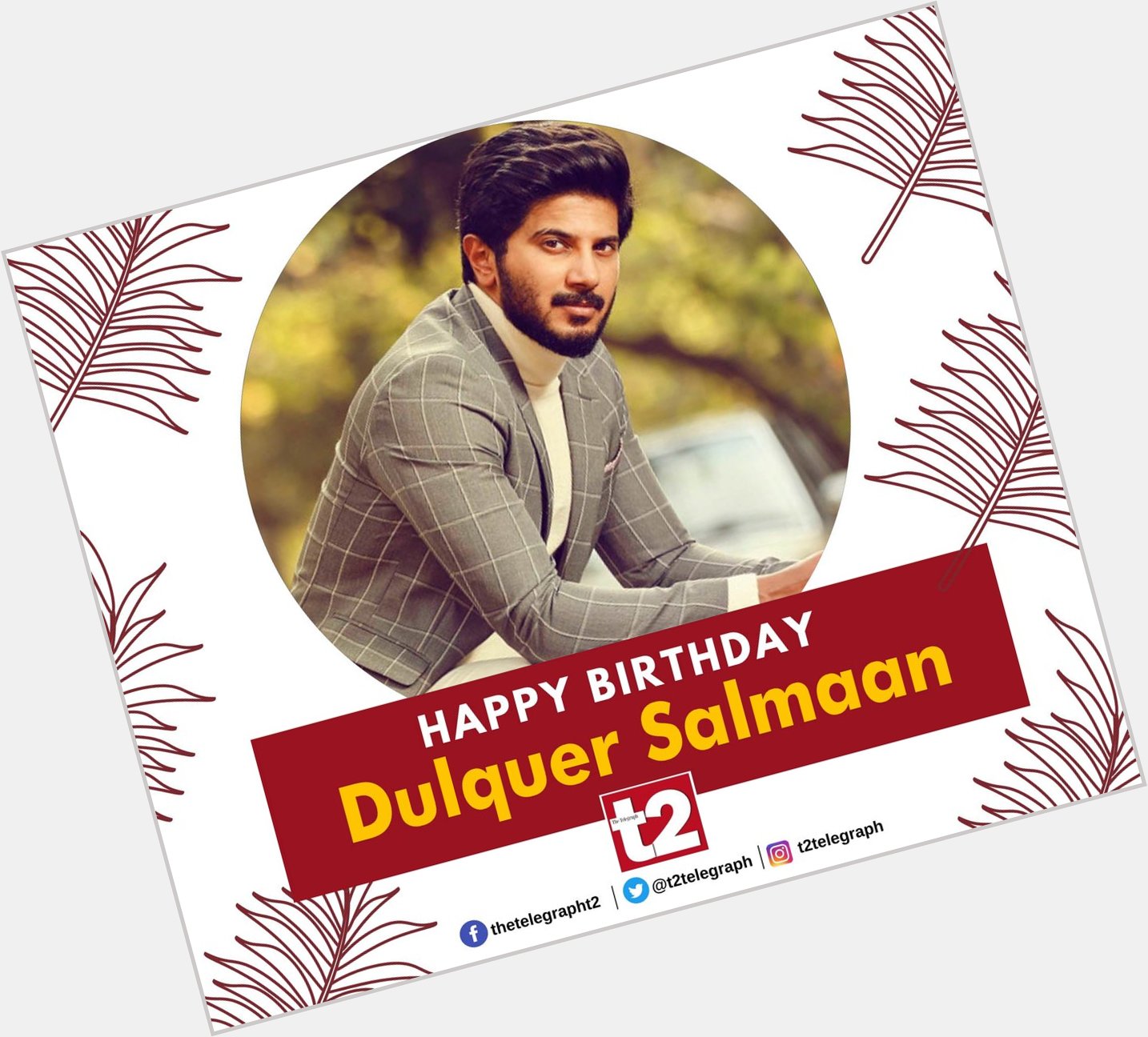 He\s the man who sets our pulses racing. Happy birthday, Dulquer Salmaan! More of you in Bollywood, please! 