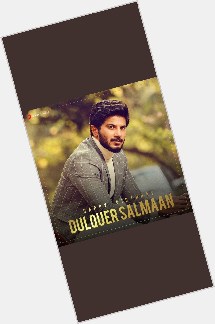 Happy Birthday Dulquer Salmaan sir  