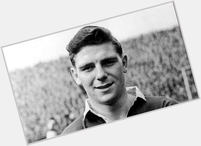 Happy Birthday to Duncan Edwards who would have been 78 today    