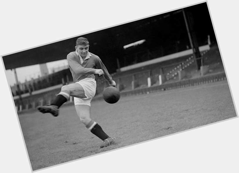 Happy Birthday Duncan Edwards.Story of  What could have been!Never forgotten.Big Dunc,the legend will always be loved 
