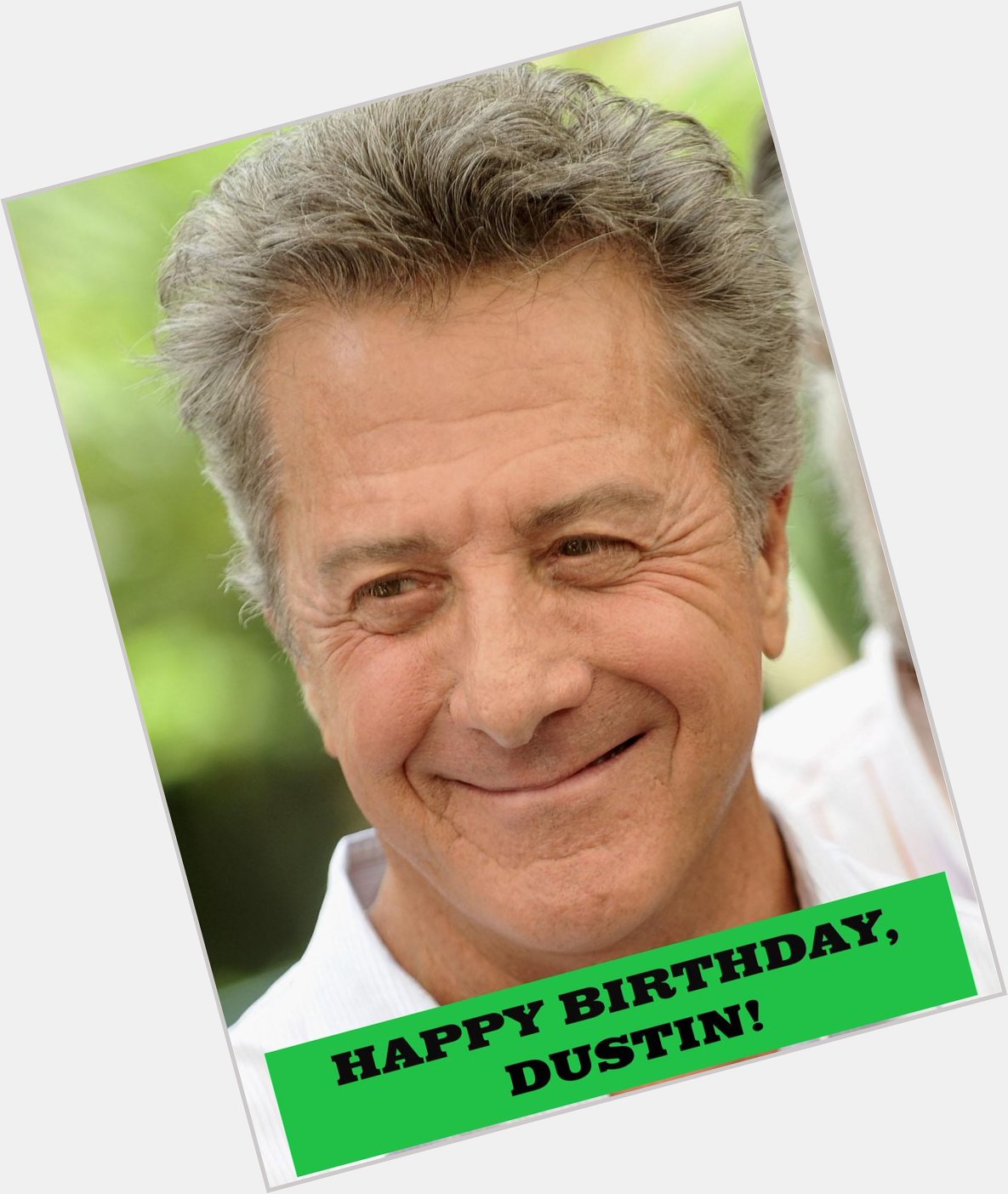 Happy Birthday to Mr. Dustin Hoffman. From \The Graduate to \Rain Man , its always a pleasure to watch him work. 