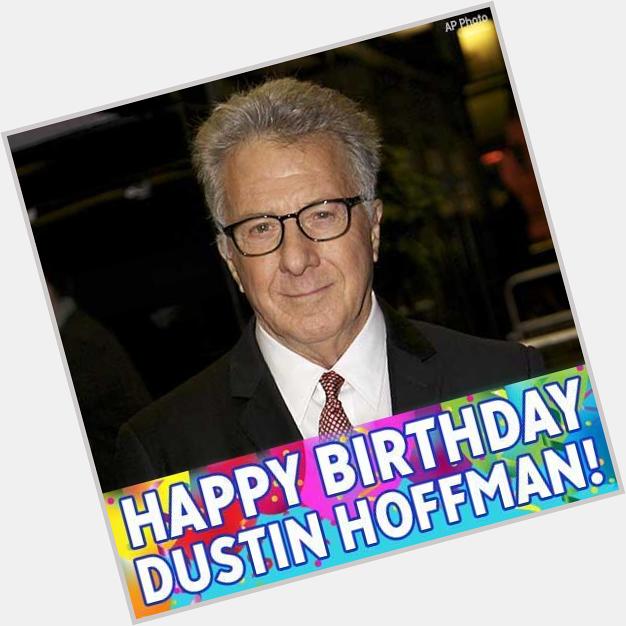 Happy birthday to legendary actor Dustin Hoffman! The two-time Oscar-winning actor turns 80 today! 